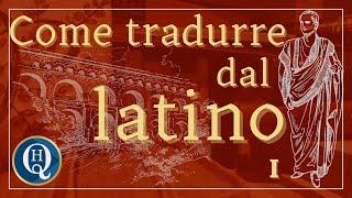 Come si traduce dal latino, parte I