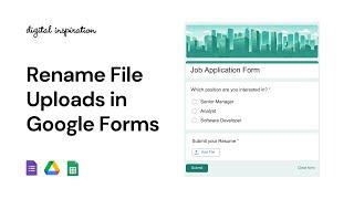 Rename Files Uploaded through Google Forms Automatically