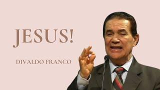 Jesus! - Divaldo Franco