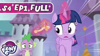 My Little Pony: Friendship is Magic | Princess Twilight Sparkle - Part 1 | S4 EP1 | MLP Full Episode