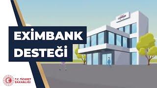 Ticaret Bakanlığı’ndan Eximbank Desteği!