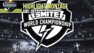 SMITE World Championship Highlight Montage - SWC 2017