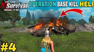 I KILL HELICOPTER IN OPERATION BASE |LAST DAY RULES SURVIVAL GAMEPLAY #4