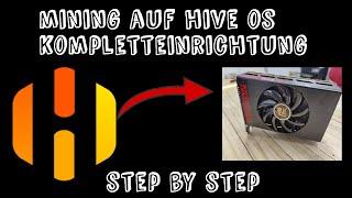 ️Mining mit HiveOS | Step-by-Step Tutorial - Kompletteinrichtung + Programme DEUTSCH 2021️