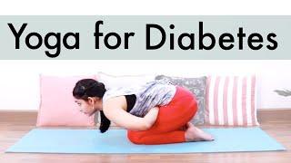 Yoga for Diabetes | Holistic Yoga Practice with Asanas & Pranayama for Lowering Blood Sugar Levels