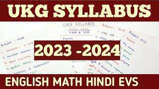 UKG SYLLABUS | UKG /Sr.kg Syllabus 2023-2024 | latest UKG /Sr.kg  syllabus | UKG syllabus 2023 -24|