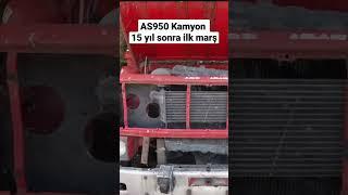 Efsane AS950 kamyon 15 yıldır dışarıda, yıllar sonra ilk marş