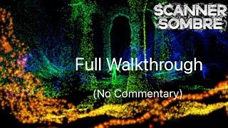 Scanner Sombre | Full Walkthrough (No Commentary)