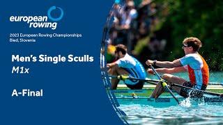 2023 European Rowing Championships - Men's Single Sculls - A-Final