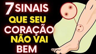 7 Sinais que seu CORAÇÃO não vai bem | Não tenha uma ataque cardíaco!| Seu corpo está dando SINTOMAS