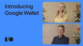 Google Wallet API tutorial for Google Developers | Google I/O 2022