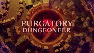 Purgatory Dungeoneer - LAUNCH TRAILER