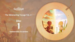 The Shimmering Voyage Vol. 4 - Disc 1: Summertime Excursion｜Genshin Impact #OST #Album