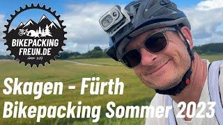 Bikepacking Skagen - Fürth (Dänemark -Deutschland, Sommer 2023) 4K