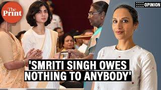 'Smriti Singh is no ‘gold digger’, her greatest transgression is her refusal to be buried alive'