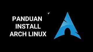 Cara Install Arch Linux Terbaru 2023 - LENGKAP (KDE Plasma dan UEFI)