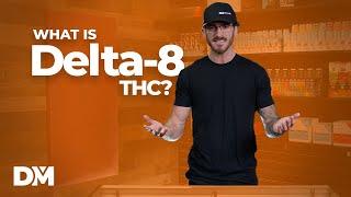 What Is Delta-8 THC - DistroMike