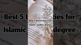 Best 5 University for Islamic Studies degree #shortvideo #degree #youtubeshorts #ummah_of_madina