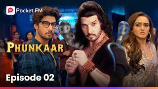 Episode 2 | PHUNKAAR | Pocket FM