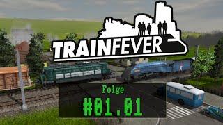 Train Fever - #01.01 - Ein gemütlicher Start [ Let´s Play / Gameplay / Deutsch / German ]