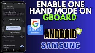 How to Enable One Hand Mode on Gboard - Android or Samsung Galaxy Phone