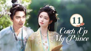 【MultiSub】Catch Up My Prince EP11 One woman and four men, Who do you choose? #xuruohan #公子不可求