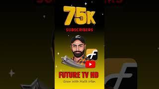 75K Subscribers... #futuretvhd  #tech