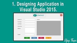 1  How to Create Simple C#  Desktop Application?   (Designing The Application in Visual Studio 2015)