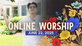 Online Worship June 22, 2025