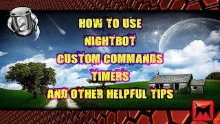 How To Use Nightbot! Custom Commands, Timers and More!