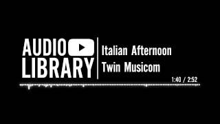 Italian Afternoon - Twin Musicom