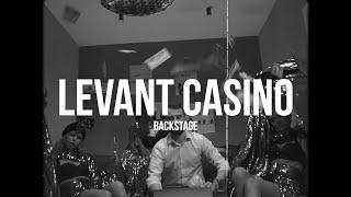 LEVANT casino. [BACKSTAGE]