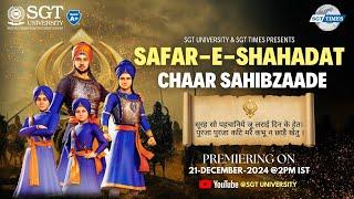 SAFAR-E-SHAHADAT | Chaar Sahibzaade by SGT Times | SGT University