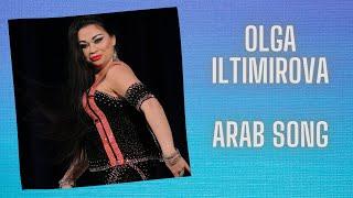 Olga ILtimirova. Arab song