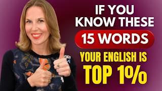 If You Know These 15 Words, Your English is TOP 1% of Students!