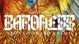 BARONESS - Front Toward Enemy [AUDIO]