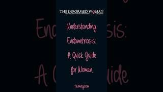 Understanding Endometriosis.