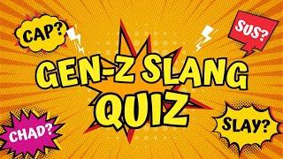 Can You Ace This Gen-Z Slang Quiz? Find Out Now!