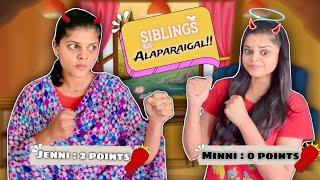 JENNI Vs MINNI Siblings Atrocities!! | Sisters Alaparaigal l Jenni's Hacks