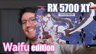 I bought an AMAZING Anime edition AMD RX 5700 XT from Aliexpress!