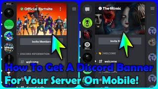 How To Get A Discord Banner For Your Server On Mobile!