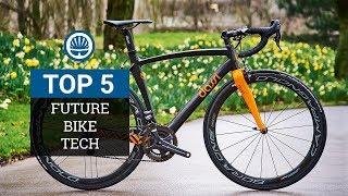 Top 5 - Future Bike Technologies