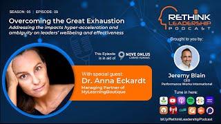 Overcoming the Great Exhaustion | Dr. Anna Eckardt | Jeremy Blain