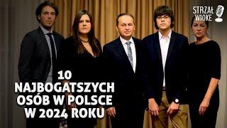 10 Najbogatszych osób w Polsce w 2024 roku