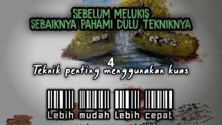 Teknik dasar melukis untuk pemula | 4 metode wajib menggunakan kuas