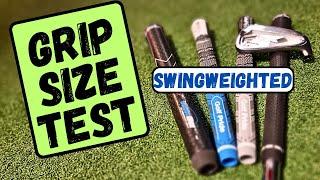 Golf GRIP SIZE Tested With Swing Weight