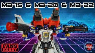 Fans Hobby MB-15 Naval Commander, MB-20 X-Load & MB-22 Skyflame Combined Mode (AKA Magna Jet Convoy)