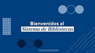 Conoce el Sistema de Bibliotecas PUCP