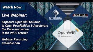 Webinar: Edgecore OpenWiFi Solution – Open Possibilities & Accelerate Innovation in WiFi, 14 Apr '22