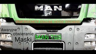 MAN TGS - awaryjne otwieranie maski/MAN TGS - emergency bonnet opening